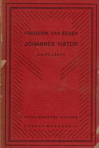 12874. Eeden, Frederik van – Johannes Viator, Kniha lásky