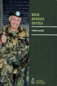 160387. Blažek, Tomáš – Moje africká odysea