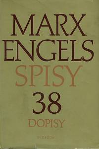 160397. Marx, Karel [= Marx, Karl] / Engels, Bedřich [= Engels, Friedrich] – Spisy 38 (Dopisy svazek 12)