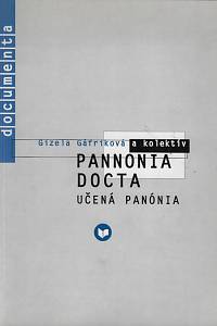 161038. Pannonia docta = Učená Panónia : z predhistórie uhorsko-slovenskej literárnej historiografie