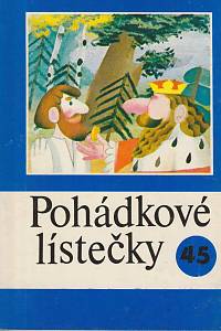 161569. Pohádkové lístečky, Soubor osmi lidových pohádek 45