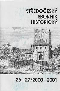 161571. Středočeský sborník historický. Svazek 26-27 (2000-2001)