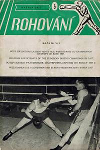 Rohování : odborný měsíčník, Ročník III.-VII. (konvolut 20 čísel) ; Judo - Zápas - Vzpírání - Rohování, Ročník X. (konvolut 5 čísel) ; Program mistovství ČSSR jednotlivců v boxu 1979