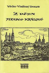 161051. Tomek, Václav Vladivoj – Z dějin Hradce Králové