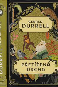 161065. Durrell, Gerald Malcolm – Přetížená archa