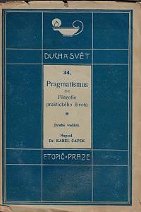 2749. Čapek, Karel – Pragmatismus čili Filosofie praktického života