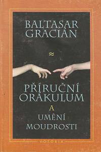 61093. Gracián, Baltasar – Příruční orákulum a umění moudrosti