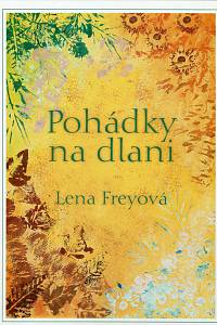 160433. Freyová, Lena – Pohádky na dlani