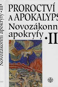 63409. Novozákonní apokryfy. III, Proroctví a apokalypsy 