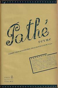 Pathé-revue : časopis všech kinoamatérů pracujících na 9.5 mm filmu. Ročník první až čtvrtý (1932-1935)