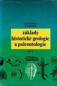 161617. Kumpera, Otakar / Vašíček, Zdeněk – Základy historické geologie a paleontologie