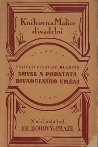 161130. Blahník, Vojtěch Kristian – Smysl a podstata divadelního umění