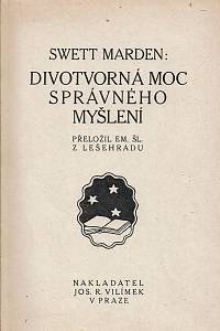 Marden, Orison Swett – Divotvorná moc správného myšlení