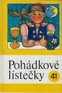 4486. Pohádkové lístečky : soubor osmi lidových pohádek. 41