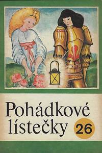 64160. Pohádkové lístečky : soubor osmi lidových pohádek. 26