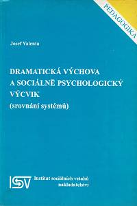 160526. Valenta, Josef – Dramatická výchova a sociálně psychologický výcvik (srovnání systémů)