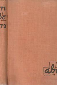 161674. ABC mladých techniků a přírodovědců, Zábavně naučný čtrnáctideník pro chlapce a děvčata, Ročník 16, číslo 1-24 (1971/1972)