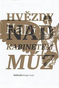 160544. Kovalčuk, Josef (ed.) – Hvězdy nad Kabinetem múz : HaDivadlo / 2 (1990-2003)