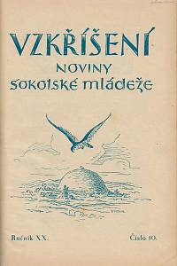 Vzkříšení : noviny sokolské mládeže, Ročník XVIII.-XX. (1932-1934)