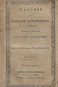 161192. Časopis pro katolické duchowenstvo. Třetj ročnj běh, swazek prwnj (1830)