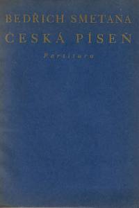 161197. Smetana, Bedřich / Jan z Hvězdy – Česká píseň : kantáta pro smíšený sbor a orchestr : partitura