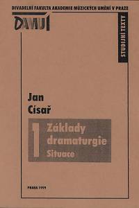 161694. Císař, Jan – Základy dramaturgie. I., Situace