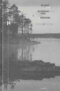 17030. Thomas, Daniel C. – Helsinský efekt : mezinárodní zásady, lidská práva a zánik komunismu