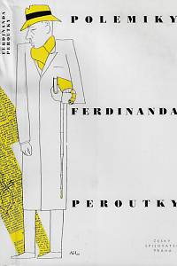 20544. Peroutka, Ferdinand – Polemiky Ferdinanda Peroutky : politické stati z let 1924-1948