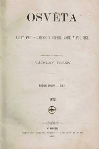 Osvěta : listy pro rozhled v umění, vědě a politice, ročník II. (1872) I.-II.