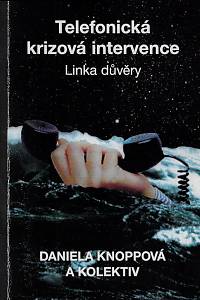 44998. Telefonická krizová intervence : linka důvěry