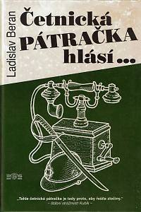 160573. Beran, Ladislav – Četnická pátračka hlásí... (podpis)