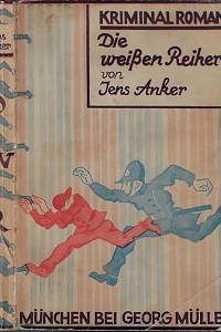 161709. Anker, Jens – Die weißen Reiher : Roman