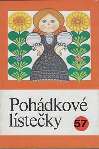 135626. Pohádkové lístečky : soubor osmi lidových pohádek. 57