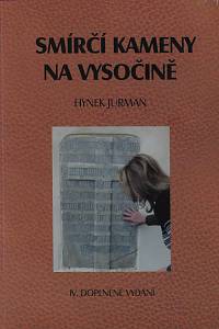 161214. Jurman, Hynek – Smírčí kameny na Vysočině