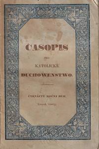 161218. Časopis pro katolické duchowenstvo. Čtrnáctý ročnj běh, swazek čtwrtý (1841)