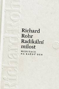 106384. Rohr, Richard – Radikální milost, Meditace na každý den