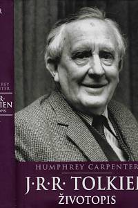 161230. Carpenter, Humphrey – J.R.R. Tolkien : životopis