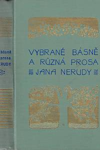 161748. Neruda, Jan – Vybrané básně a různá prosa Jana Nerudy