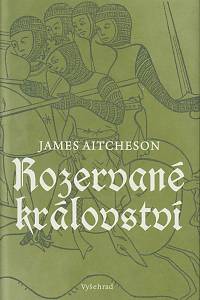 161754. Aitcheson, James / Pachlová, Petra – Rozervané království