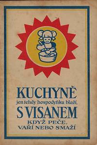 161757. Visan v kuchyni : osvědčené Visanové kuchařské předpisy