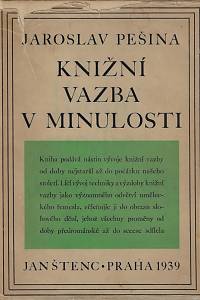 118330. Pešina, Jaroslav – Knižní vazba v minulosti