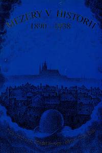 162241. Rousová, Hana / Urba, Otto / Pařík, Arno / Janištinová, Anna / Řeháková, Naďa / Sedlářová, Jitka / Kroutvor, Josef / Tomaschke, Ivana / Vybíral, Jindřich / Lukeš, Zdeněk – Mezery v historii 1890-1938 : polemický duch Střední Evropy - Němci, Židé, Češi