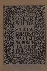 1775. Wilde, Oskar – Svatá kurtisána či Žena pokrytá drahokamy