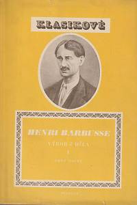 13727. Barbusse, Henri – Výbor z díla I., Oheň, Jasno