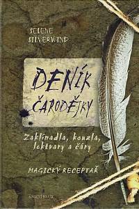 161349. Silverwind, Selene – Deník čarodějky : zaklínadla, kouzla, lektvary a čáry, Magický receptář