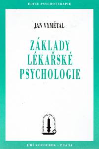 21970. Vymětal, Jan – Základy lékařské psychologie