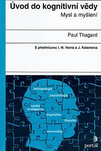 34738. Thagard, Paul – Úvod do kognitivní vědy : mysl a myšlení