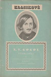 65885. Gogol, Nikolaj Vasil’jevič – Výbor z díla I. - Večery na dědince nedaleko Dikaňky / Mirhorod - povídky 