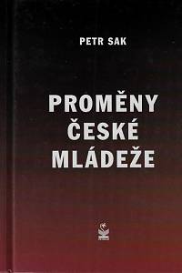 161808. Sak, Petr – Proměny české mládeže : česká mládež v pohledu sociologického výzkumu