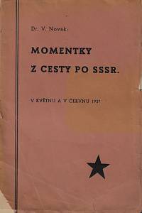 161812. Novák, V. – Momentky z cesty po SSSR v květnu a v červnu 1937